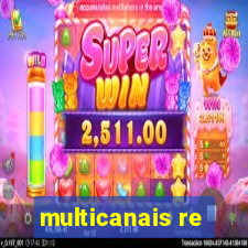 multicanais re